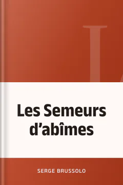 Les Semeurs d’abîmes - Serge Brussolo