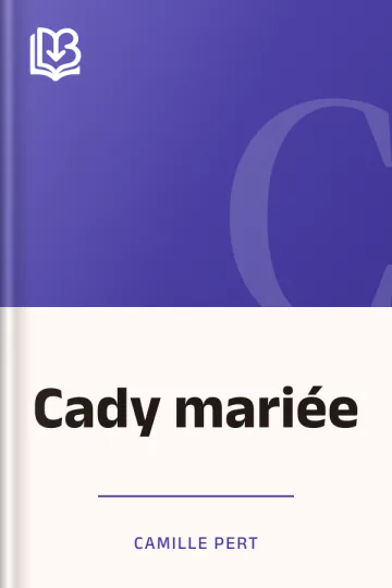 Cady mariée de Camille Pert, couverture du livre