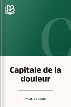 Capitale de la douleur - Paul Éluard