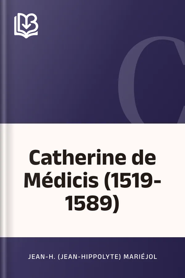 Catherine de Médicis (1519-1589) de Jean-H. (Jean-Hippolyte) Mariéjol, couverture du livre
