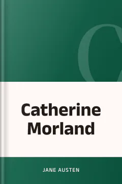 Catherine Morland - Jane Austen