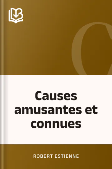 Causes amusantes et connues de Robert Estienne, couverture du livre