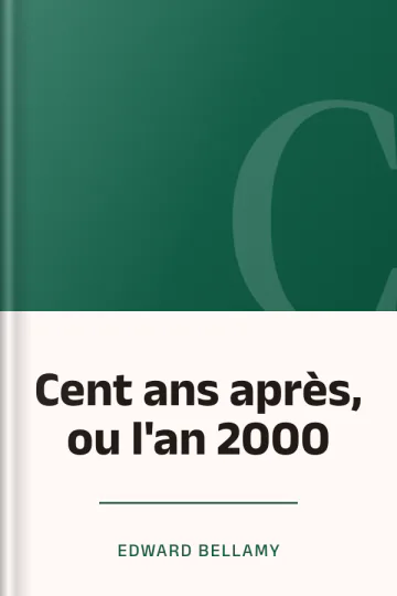 Cent ans après, ou l'an 2000 d’Edward Bellamy, couverture du livre