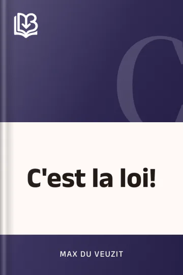 C'est la loi! de Max Du Veuzit, couverture du livre