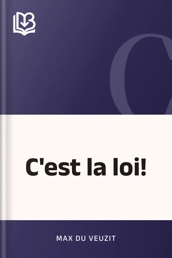 C'est la loi! de Max Du Veuzit, couverture du livre