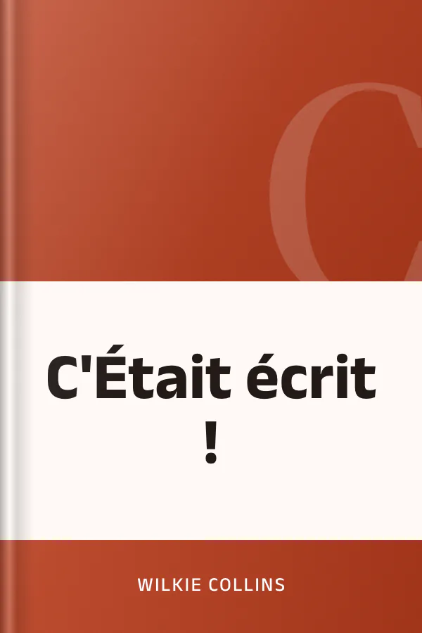 C'Était écrit ! de Wilkie Collins, couverture du livre