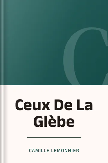 Ceux De La Glèbe de Camille Lemonnier, couverture du livre