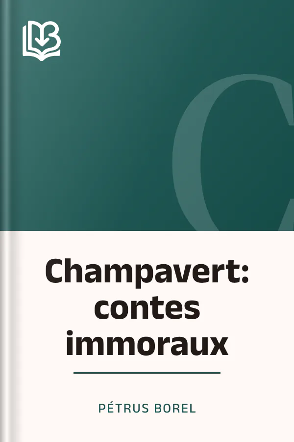 Champavert: contes immoraux de Pétrus Borel, couverture du livre