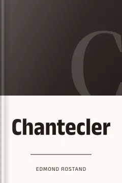 Chantecler - Edmond Rostand
