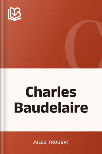 Charles Baudelaire de Jules Troubat, couverture du livre