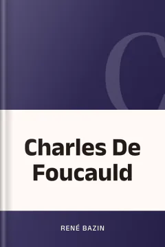 Charles De Foucauld - René Bazin