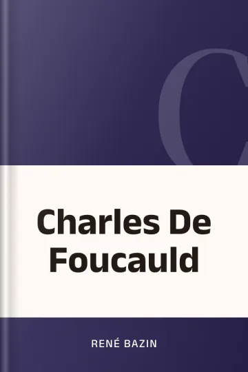 Charles De Foucauld de René Bazin, couverture du livre