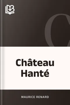 Château Hanté - Maurice Renard