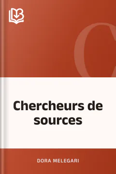 Chercheurs de sources - Dora Melegari