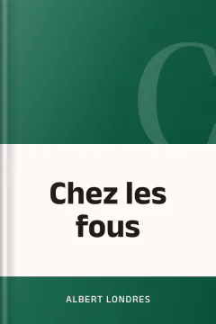 Chez les fous - Albert Londres
