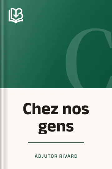 Chez nos gens d’Adjutor Rivard, couverture du livre