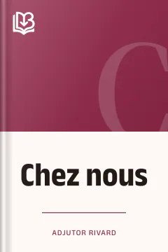 Chez nous - Adjutor Rivard