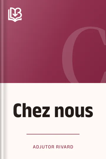 Chez nous d’Adjutor Rivard, couverture du livre
