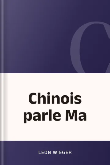 Chinois parle Ma de Leon Wieger, couverture du livre