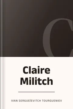 Claire Militch - Ivan Sergueïevitch Tourgueniev