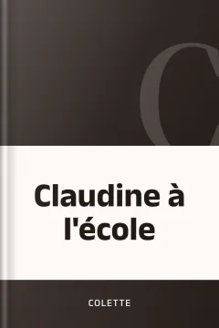 Claudine à l'école - Colette