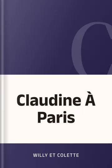Claudine À Paris de Willy et Colette, couverture du livre