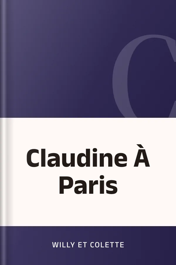 Claudine À Paris de Willy et Colette, couverture du livre