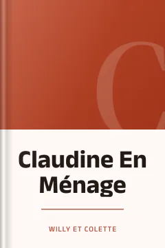 Claudine En Ménage - Willy et Colette