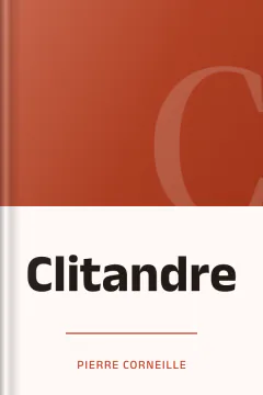Clitandre - Pierre Corneille