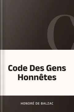Code Des Gens Honnêtes - Honoré de Balzac