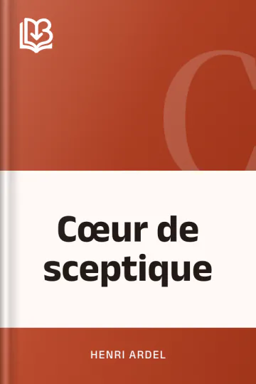 Cœur de sceptique d’Henri Ardel, couverture du livre