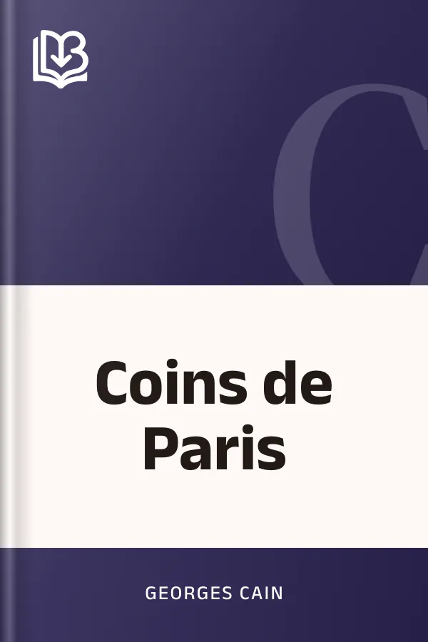 Coins de Paris de Georges Cain, couverture du livre