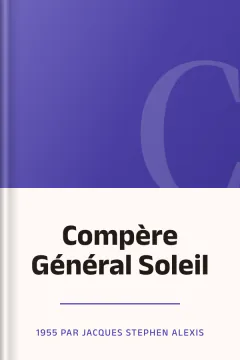 Compère Général Soleil - 1955 par Jacques Stephen ALEXIS