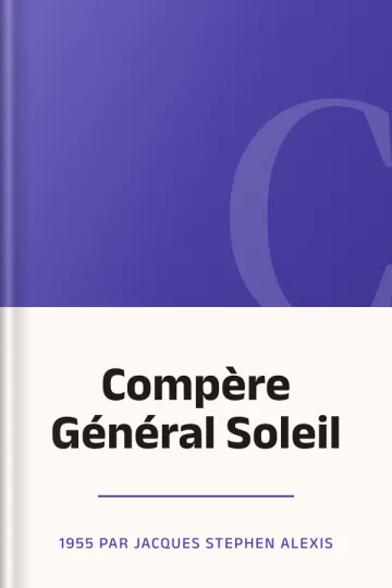 Compère Général Soleil de 1955 par Jacques Stephen ALEXIS, couverture du livre