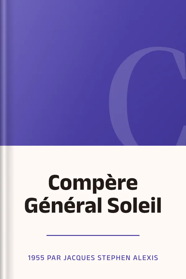 Compère Général Soleil de 1955 par Jacques Stephen ALEXIS, couverture du livre