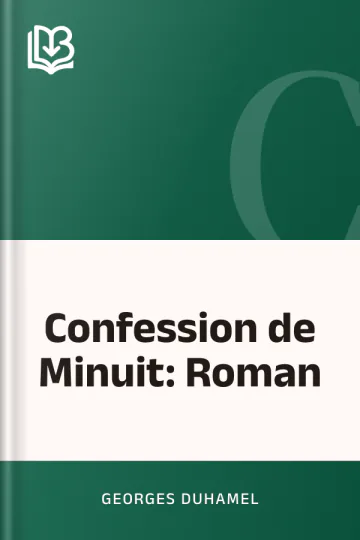 Confession de Minuit: Roman de Georges Duhamel, couverture du livre