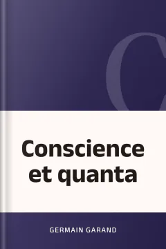 Conscience et quanta - Germain Garand