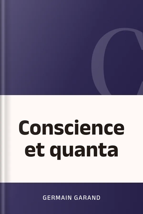 Conscience et quanta de Germain Garand, couverture du livre