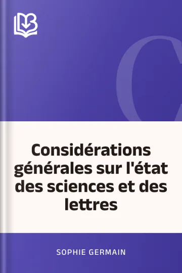 Considérations générales sur l'état des sciences et des lettres de Sophie Germain, couverture du livre