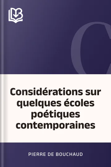 Considérations sur quelques écoles poétiques contemporaines de Pierre de Bouchaud, couverture du livre