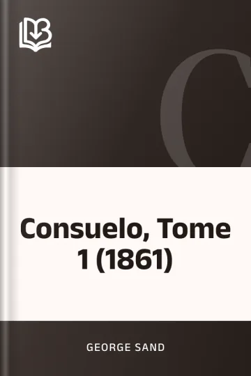 Consuelo, Tome 1 (1861) de George Sand, couverture du livre