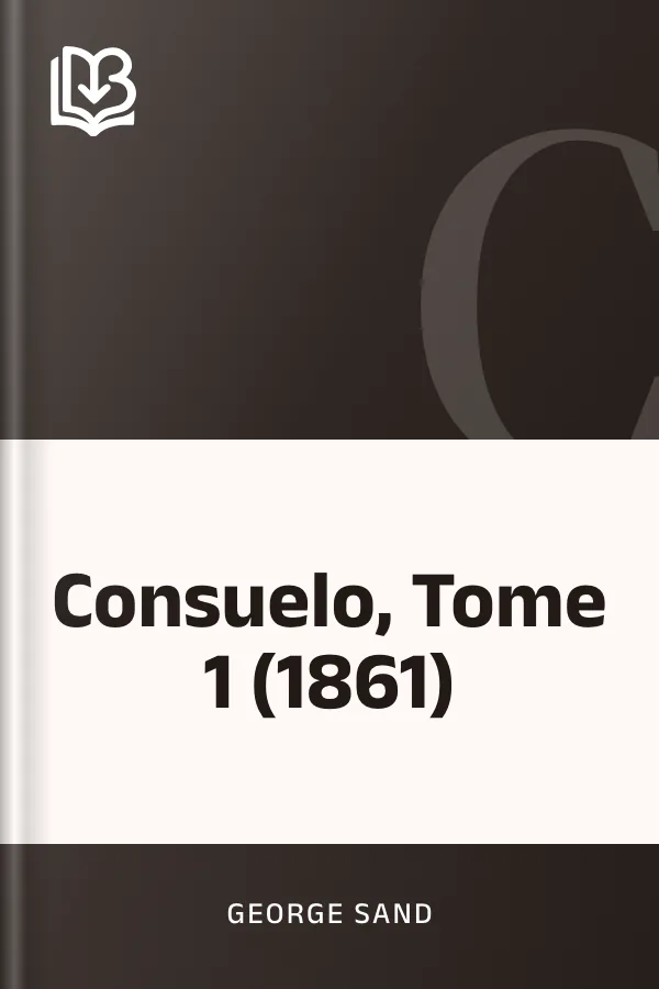 Consuelo, Tome 1 (1861) de George Sand, couverture du livre