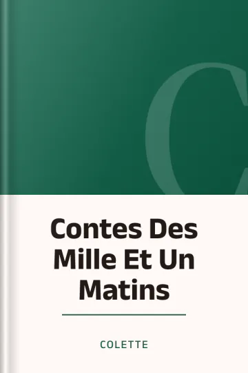 Contes Des Mille Et Un Matins de Colette, couverture du livre