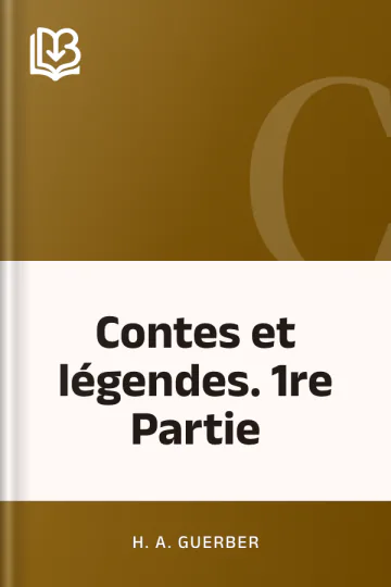 Contes et légendes. 1re Partie d’H. A. Guerber, couverture du livre
