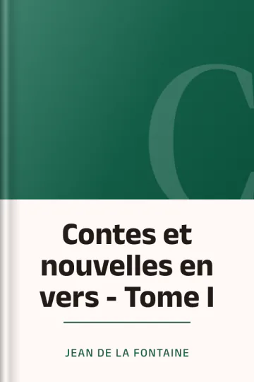 Contes et nouvelles en vers - Tome I de Jean de La Fontaine, couverture du livre