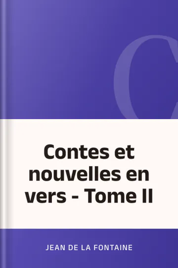 Contes et nouvelles en vers - Tome II de Jean de La Fontaine, couverture du livre