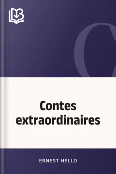 Contes extraordinaires - Ernest Hello