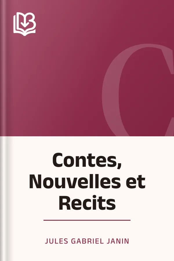 Contes, Nouvelles et Recits de Jules Gabriel Janin, couverture du livre