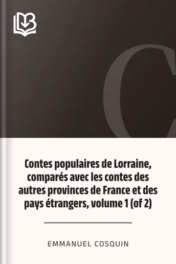 Contes populaires de Lorraine, comparés avec les contes des autres provinces de France et des pays étrangers, volume 1 (of 2) d’Emmanuel Cosquin, couverture du livre