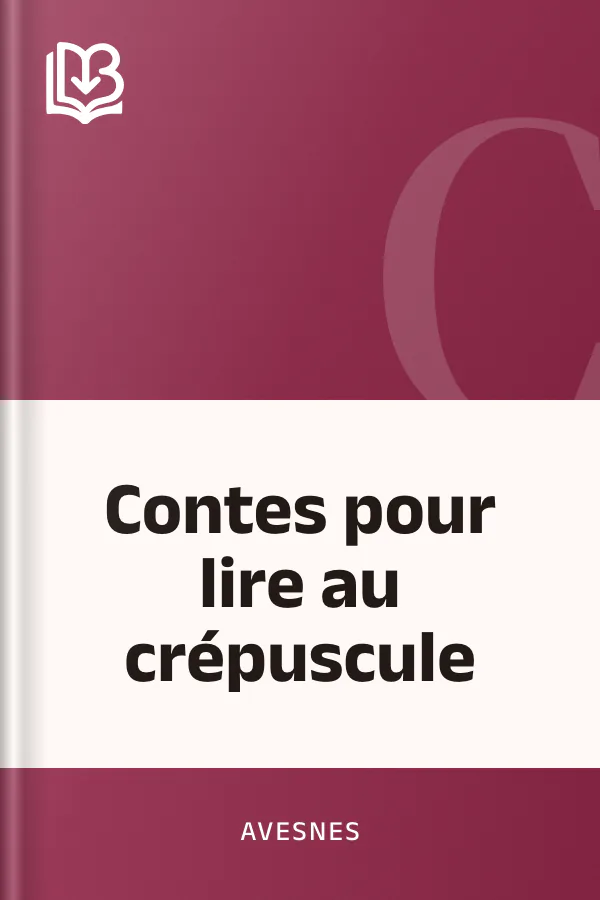 Contes pour lire au crépuscule d’Avesnes, couverture du livre